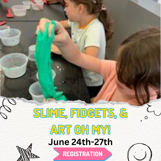 Slime, Fidgets, & Art- Oh My!
